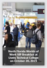News 3: Photograph of attendees walking through expo event overlayed with foreground text reading North Florida Worlds of Work VIP Breakfast at Lively Technical College on October 20, 2023.