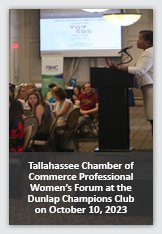 News 1: Photograph of presenter addressing audience overlayed with foreground text reading Tallahassee Chamber of Commerce Professional Women's Forum at the Dunlap Champions Club on August 10, 2023.