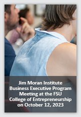 News 2: Photograph of adult students in classroom overlayed with foreground text reading Jim Moran Institute Business Executive Program Meeting at the FSU College of Entrepreneurship on October 12, 2023.