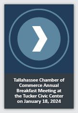 Event 2: Chamber logo illustration overlayed with text reading Tallahassee Chamber of Commerce Annual Breakfast Meeting at the Tucker Civic Center on January 18, 2024