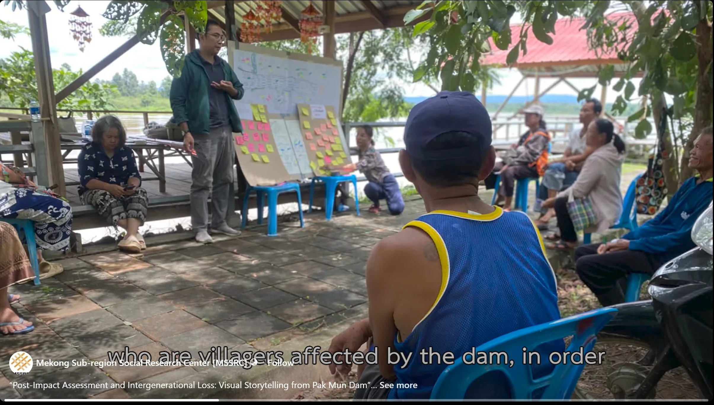 PARTICIPATORY VIDEO: Post-Impact Assessment and Intergenerational Loss: Visual Storytelling from Pak Mun Dam
