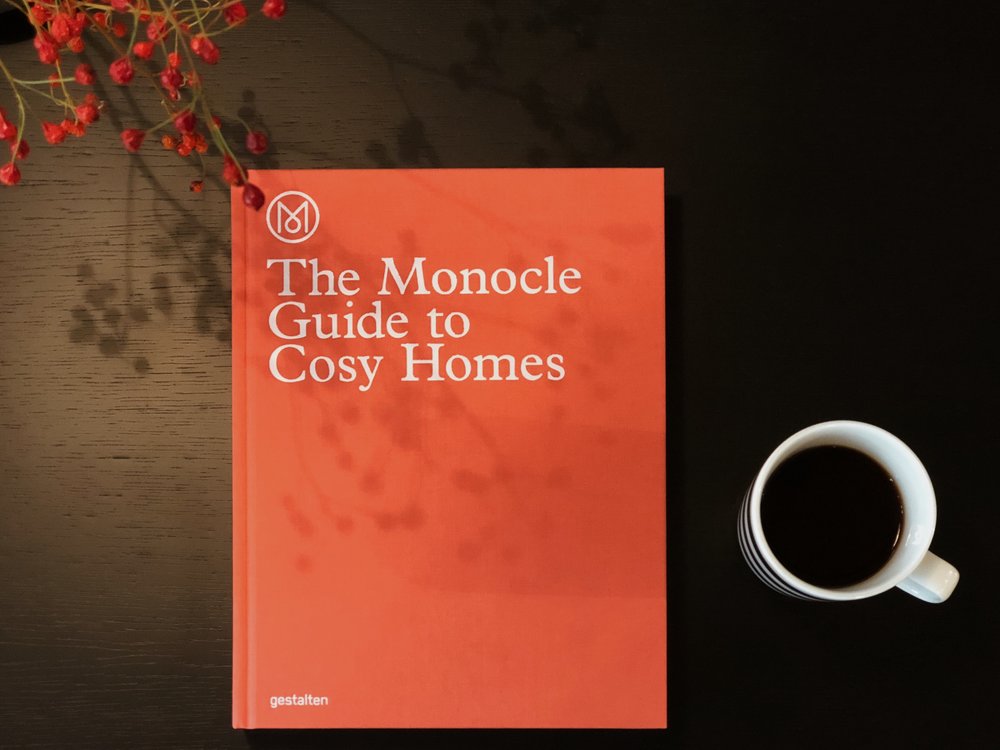 The  Monocle Guide to Cosy Homes  tells us how to turn a house into a home. Both a practical guide and a great source of inspiration.