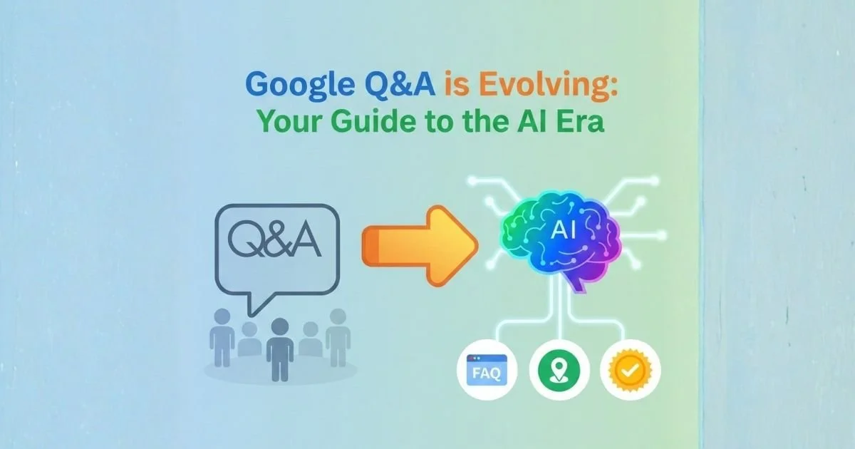 Google Business Profile Q&A Removal and AI-Generated Answers