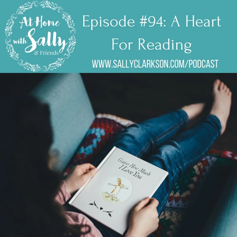 A Heart for Reading {And Music}: Sarah Clarkson Remembers