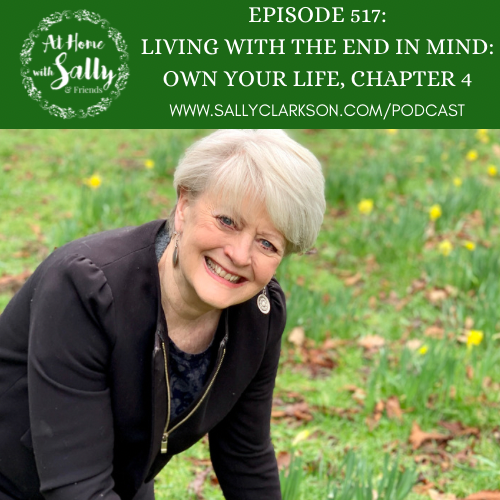 Living With The End In Mind: Own Your Life, Chapter 4