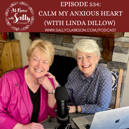 Calm My Anxious Heart (with Linda Dillow)