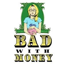 On the "Bad With Money with Gaby Dunn" podcast