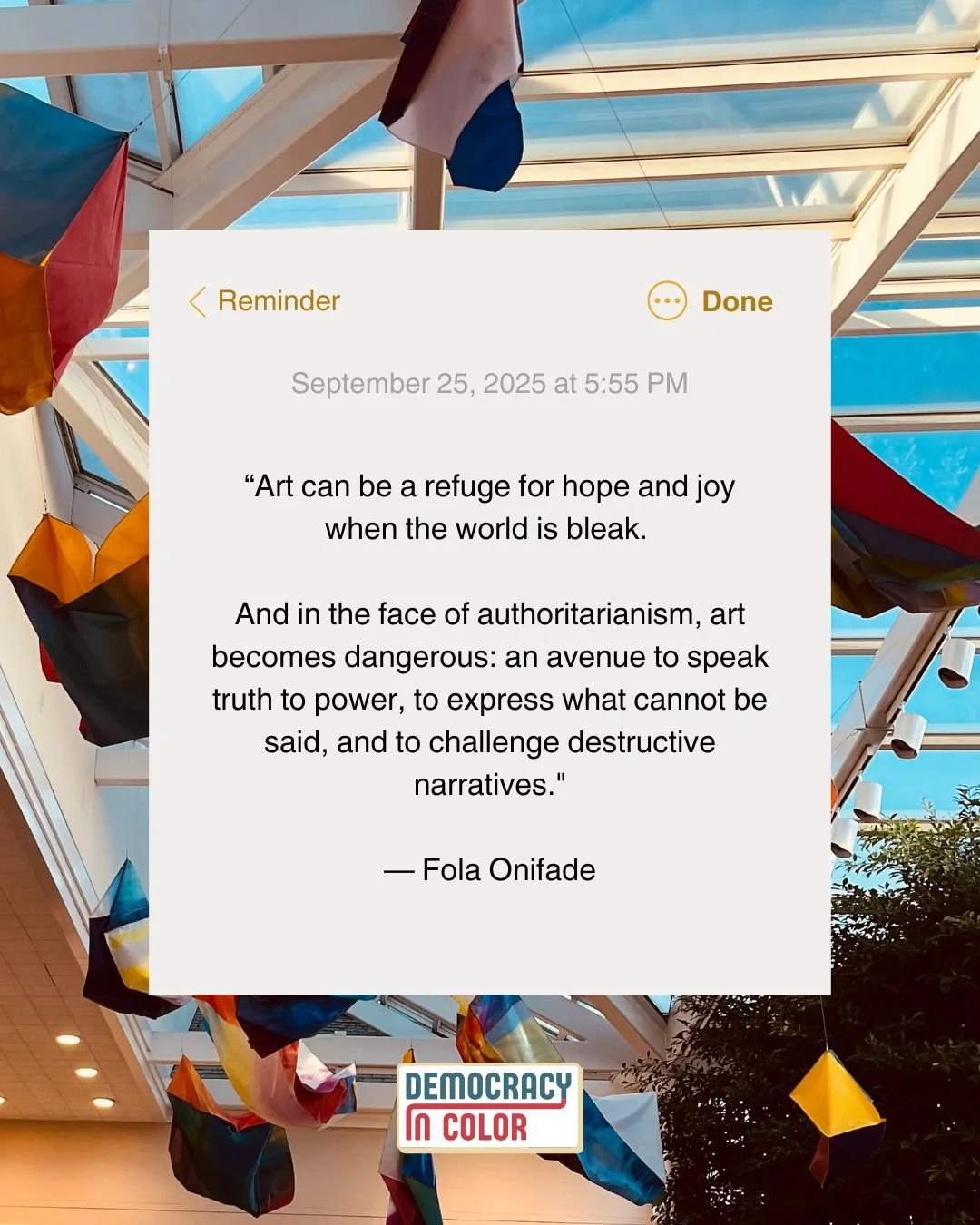 &quot;Art can be a refuge for hope and joy when the world is bleak. And in the face of authoritarianism, art becomes dangerous: an avenue to speak truth to power, to express what cannot be said, and to challenge destructive narratives.&quot;

On our 