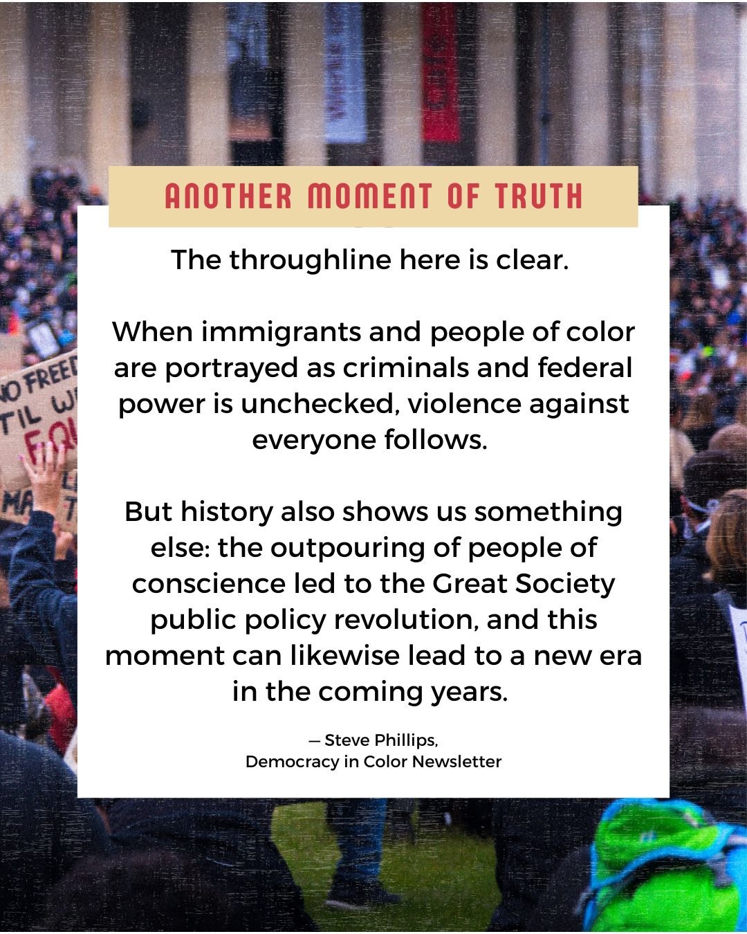 Another moment of truth.

When communities are dehumanized, harm follows.
When people organize with courage, history shifts.

This is one of those moments.

Subscribe &amp; read last week&rsquo;s Democracy in Color newsletter. Link in bio.