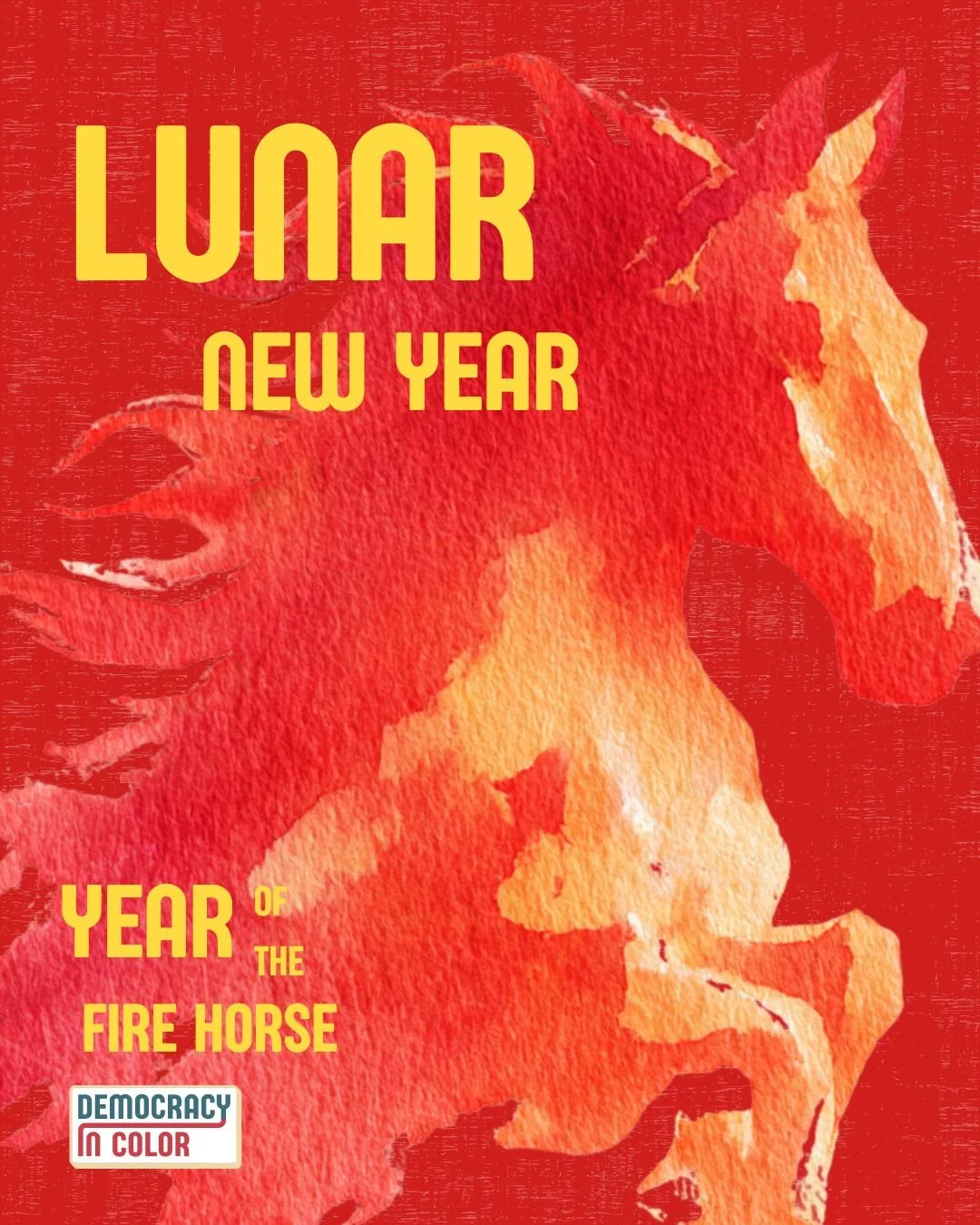 Happy Lunar New Year! 🧧

The Year of the Fire Horse is about energy, courage, and forward momentum. We&rsquo;re carrying that spirit into the work ahead&mdash;building power, telling the truth, and fighting for a multiracial democracy!

Wishing you 