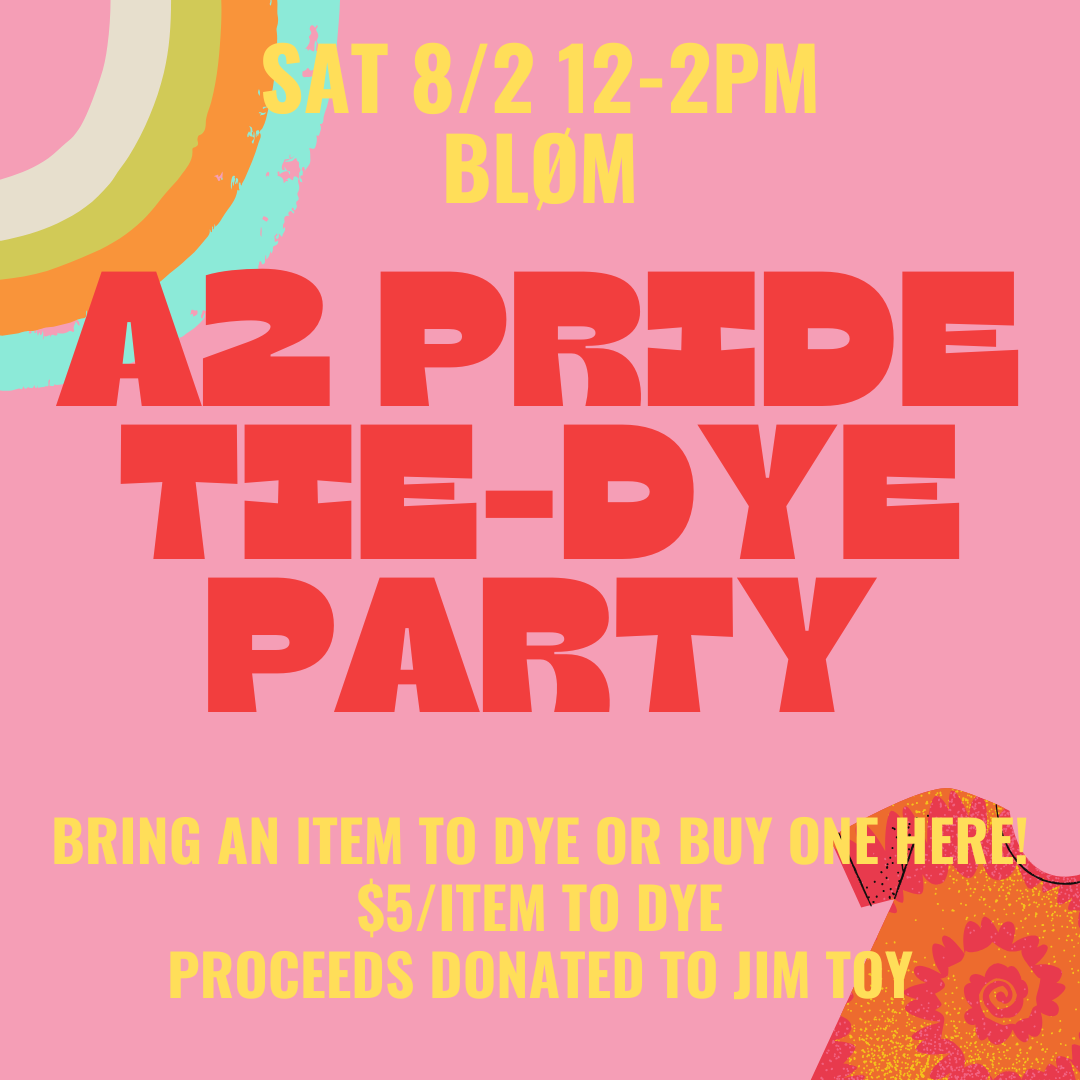 A2 Pride: Tie-Dye Party