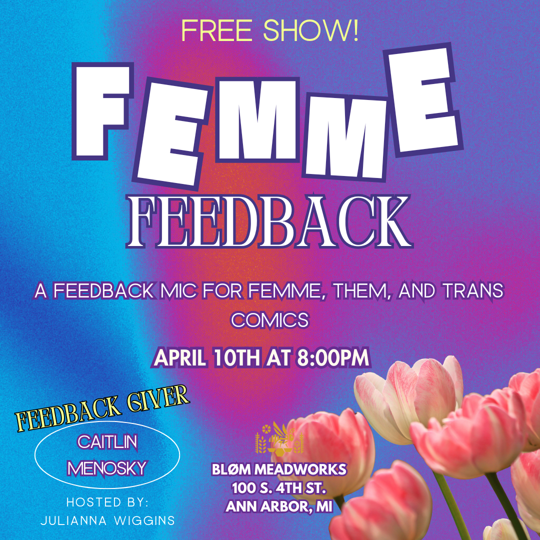 Femme Feedback - Comic Open Mic 