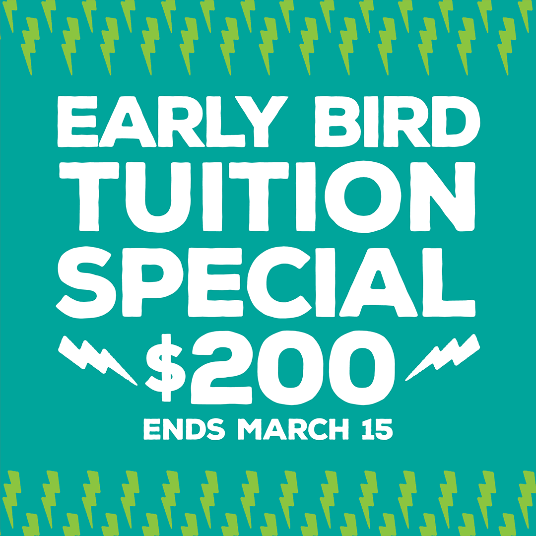 Early Bird Tuition Special