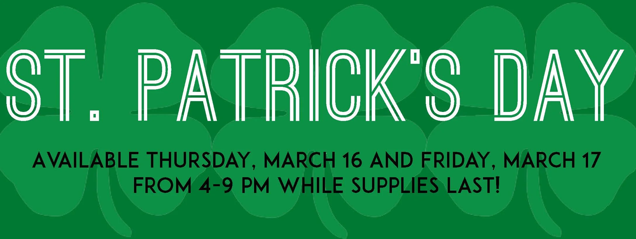 St. Patrick's Day Specials Return!