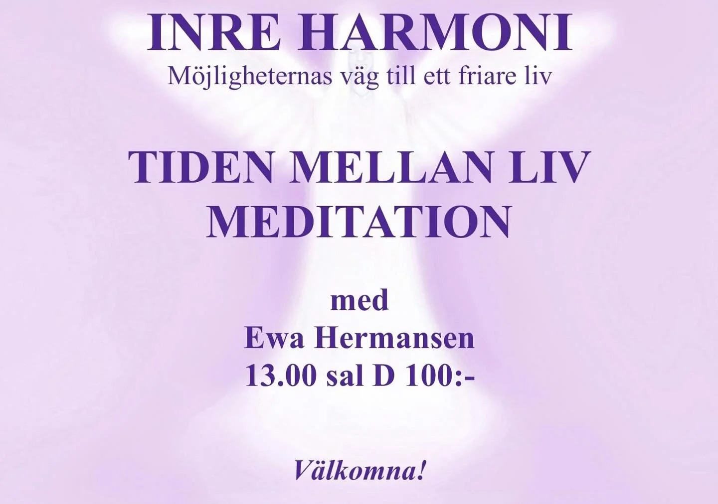Sal D: 13.00-13.50
Meditationen kostar 100:-. 

I denna meditation bes&ouml;ker vi tiden mellan dina liv. D&auml;r kan du m&ouml;ta guider, anh&ouml;riga och &auml;nglar. Bli medveten om din livsuppgift och de val du gjorde inf&ouml;r nuvarande liv. 