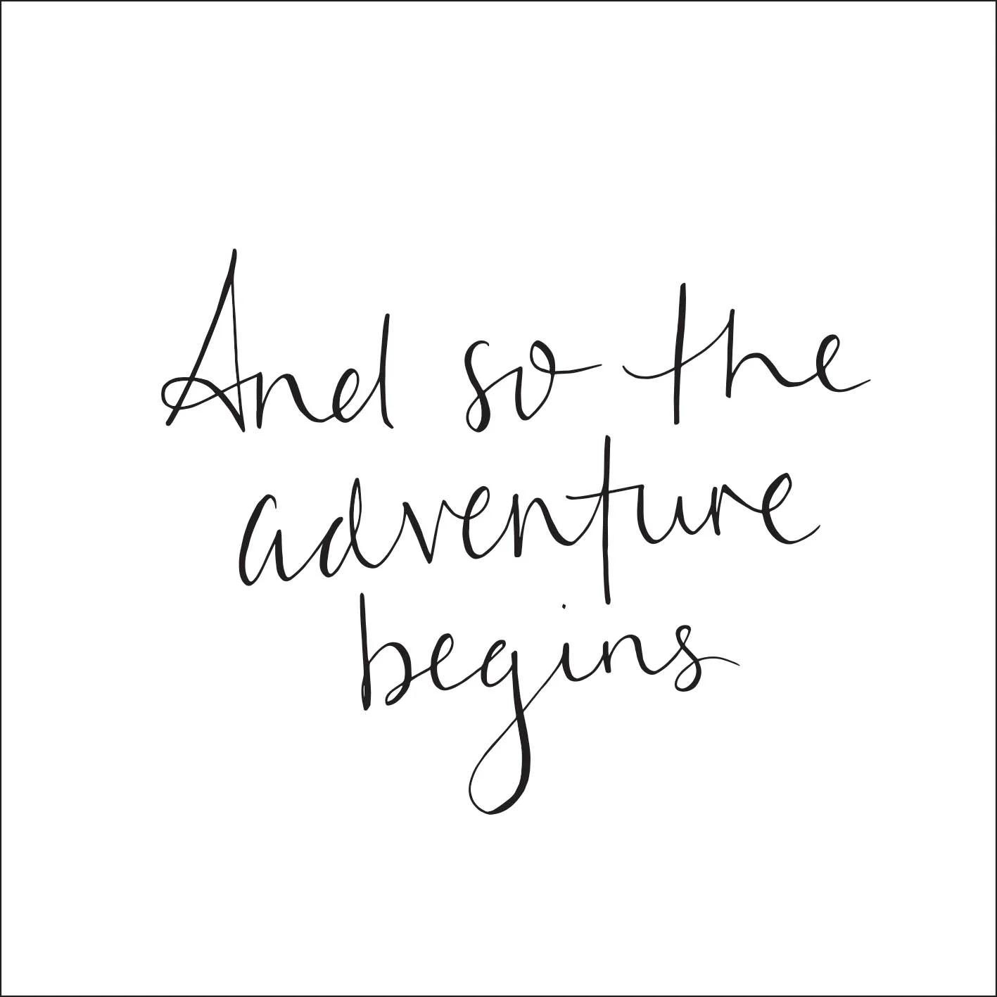 adventure begins.jpg