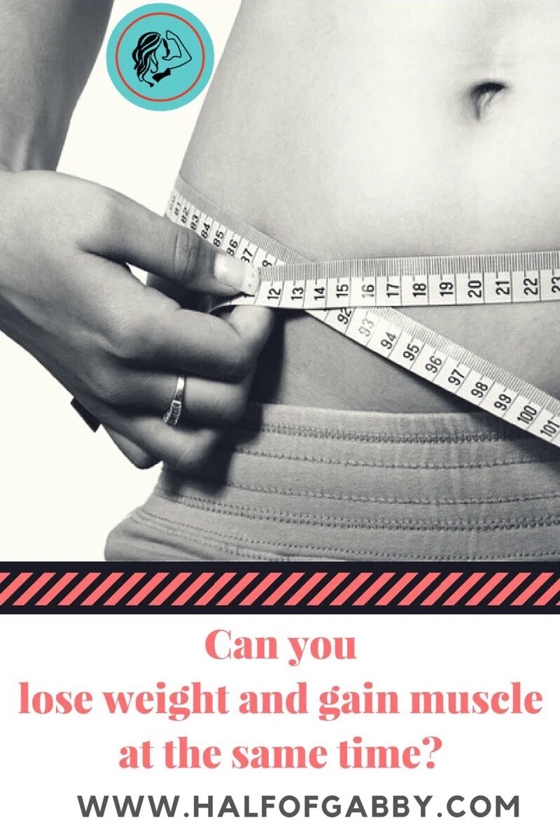 Can You Lose Weight and Gain Muscle at the Same Time?
