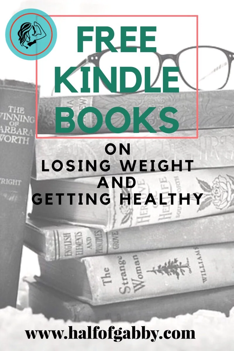 Free Kindle Books on Losing Weight and Getting Healthy