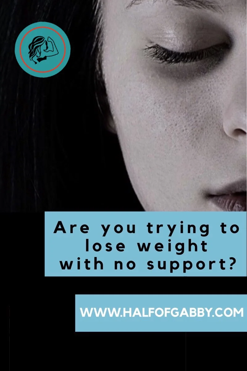 Are You Trying To Lose Weight With No Support?