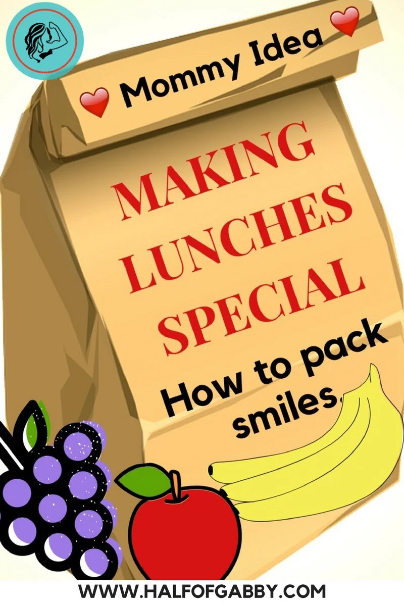 MAKING LUNCHES SPECIAL: Packing Smiles and Making Memories