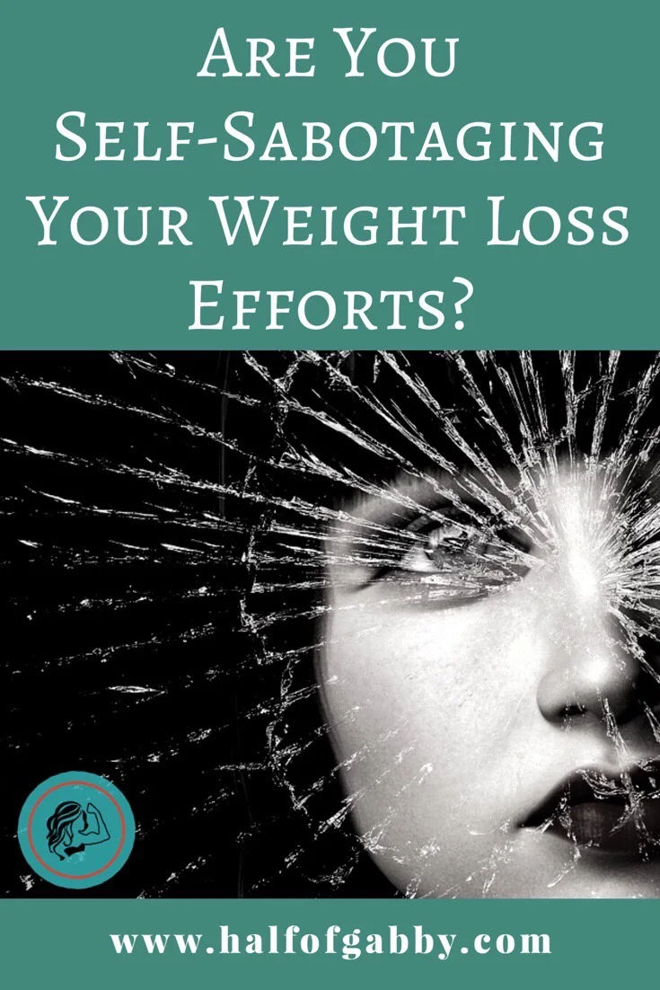 Are You Self-Sabotaging Your Weight Loss Efforts?