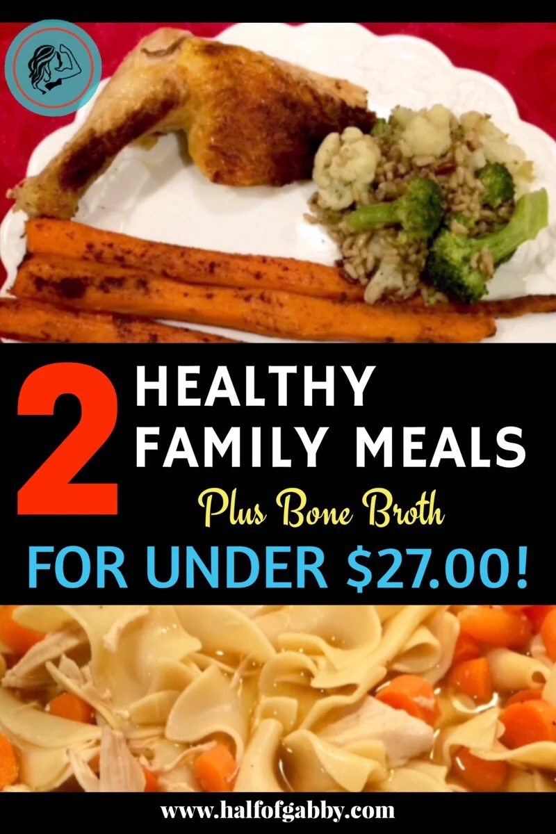 TWO Healthy Family Dinners (Plus Bone Broth!) For Under $27