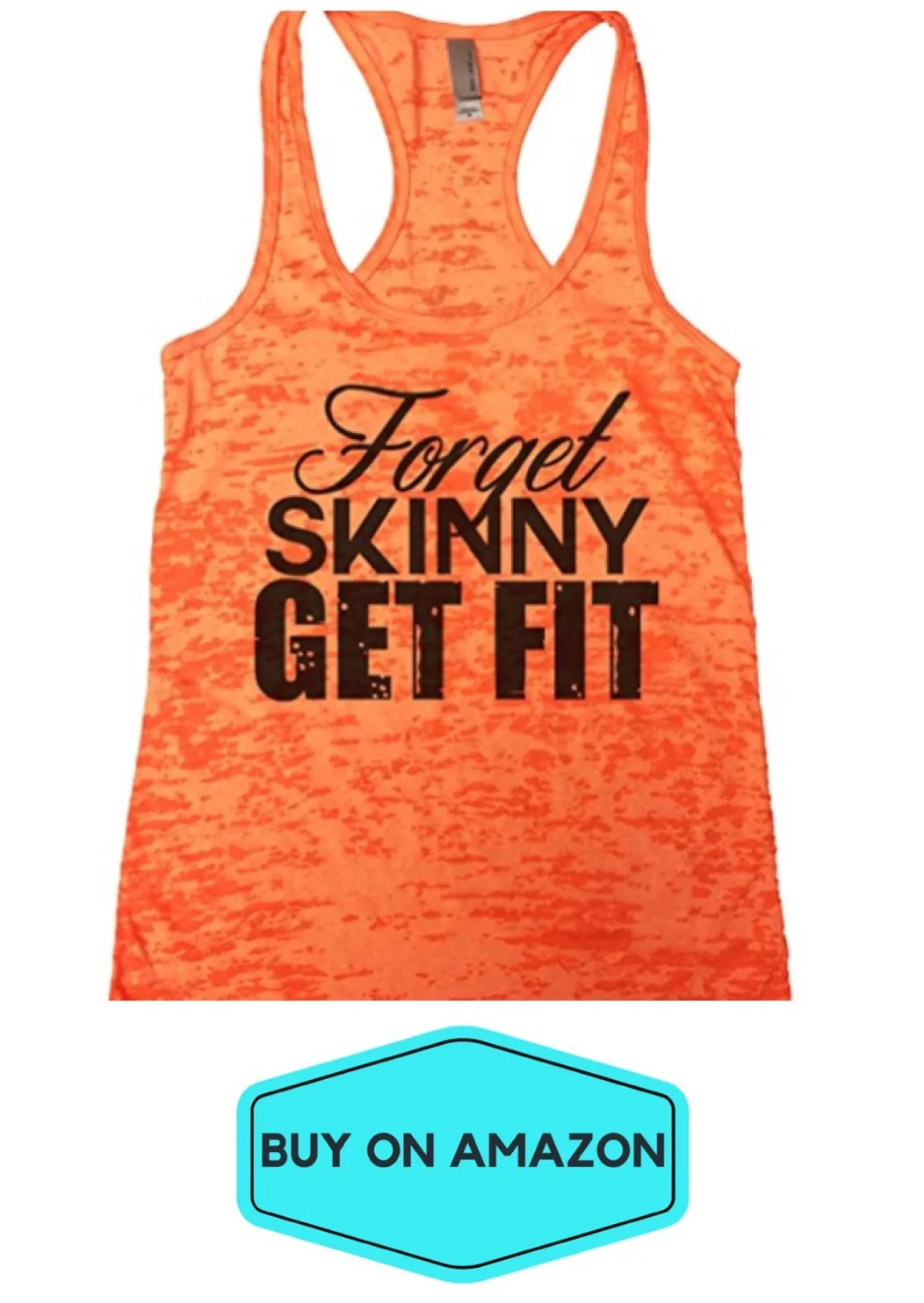 Forget Skinny Get Fit Tank
