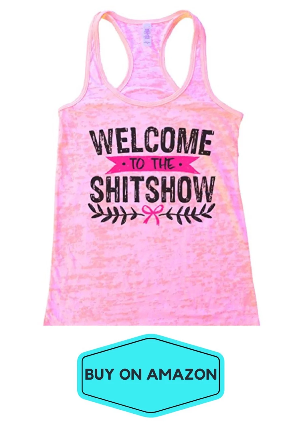 Welcome To The Shit Show Tank