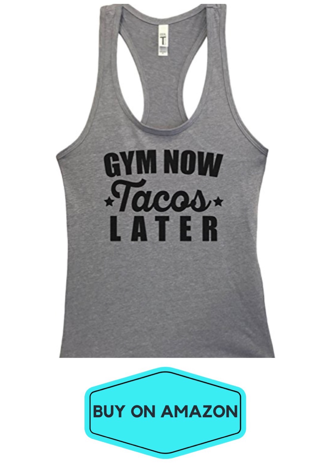Gym Now Tacos Later Tank