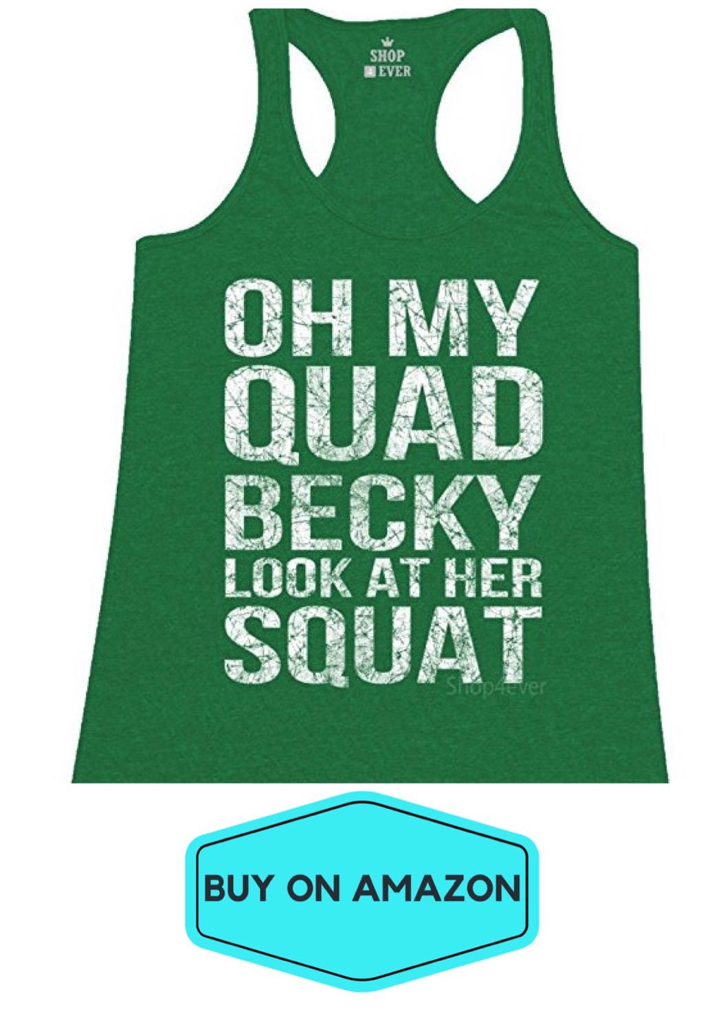 Oh My Quad Becky Look At Her Squat Tank