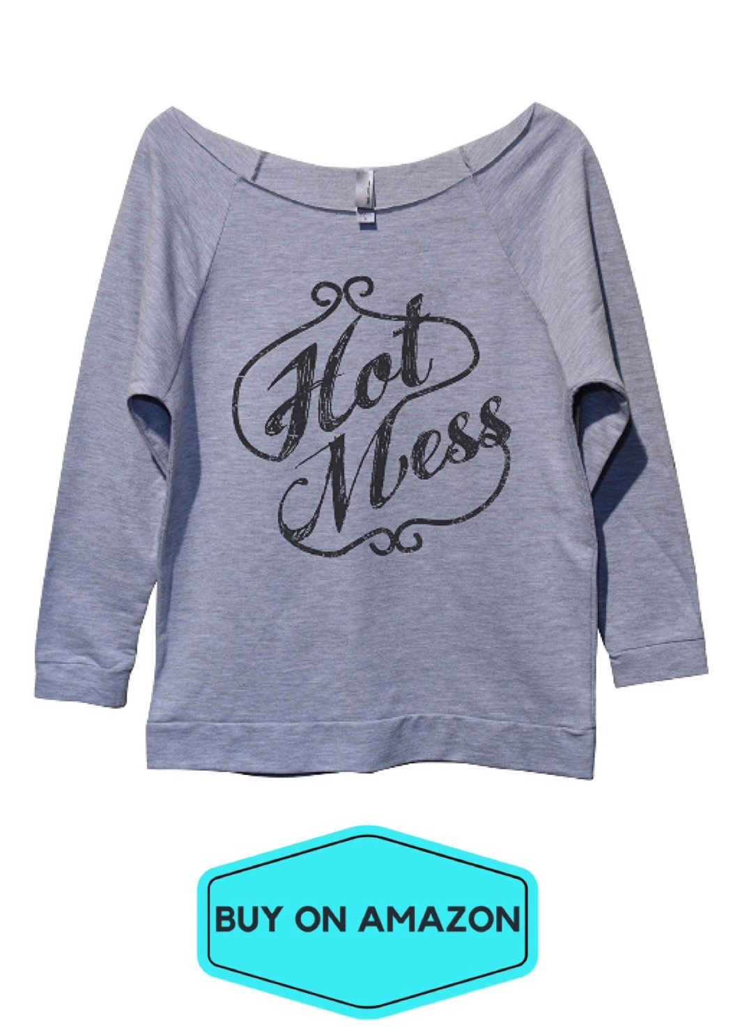 Hot Mess Scoop Neck Yoga Sweatshirt