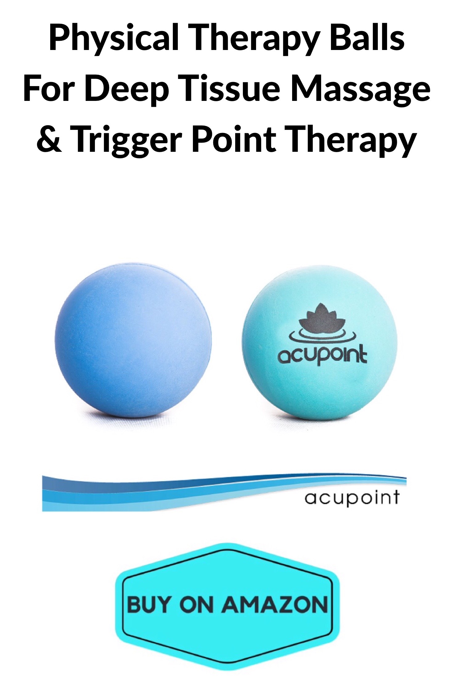 Physical Therapy Balls For Deep Tissue Massage