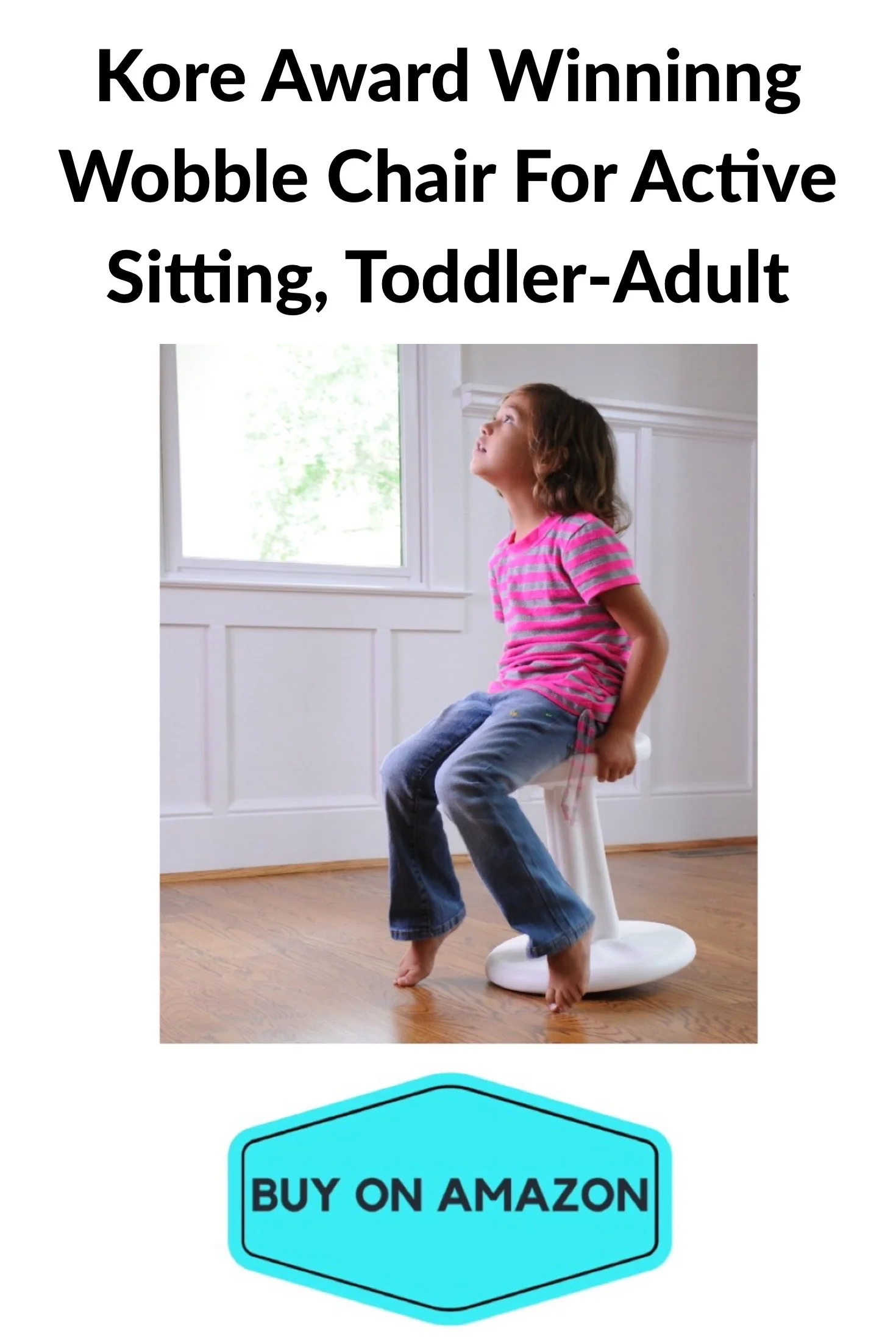 Kore Award Winning Wobble Chair