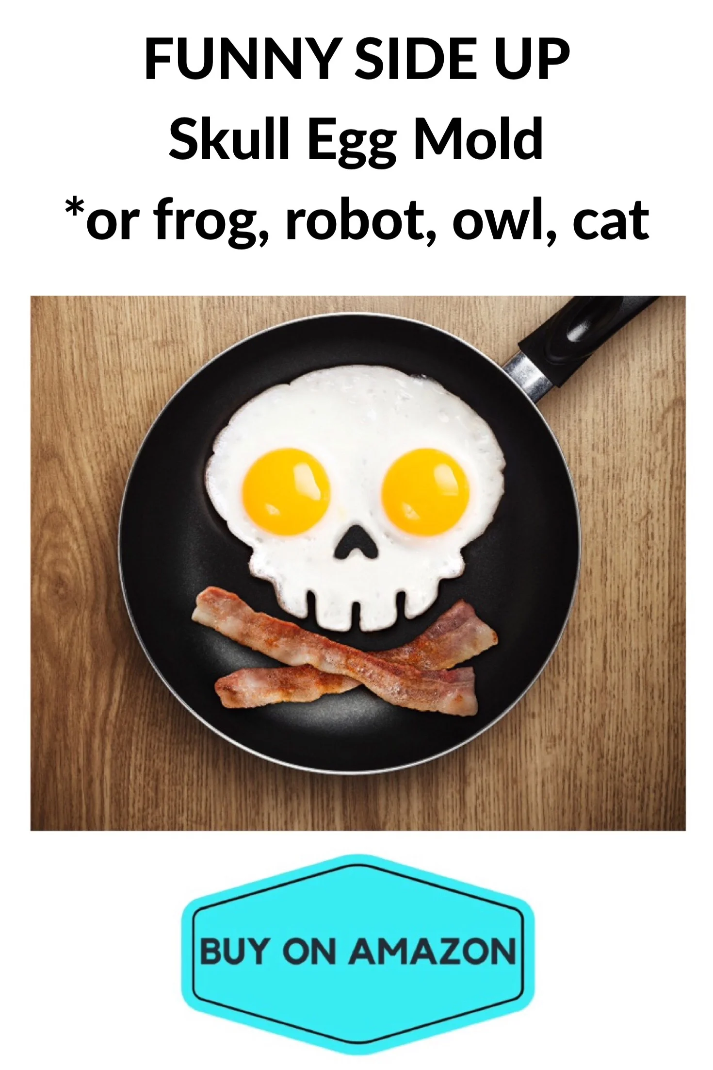 FUNNY SIDE UP Skull Egg Mold