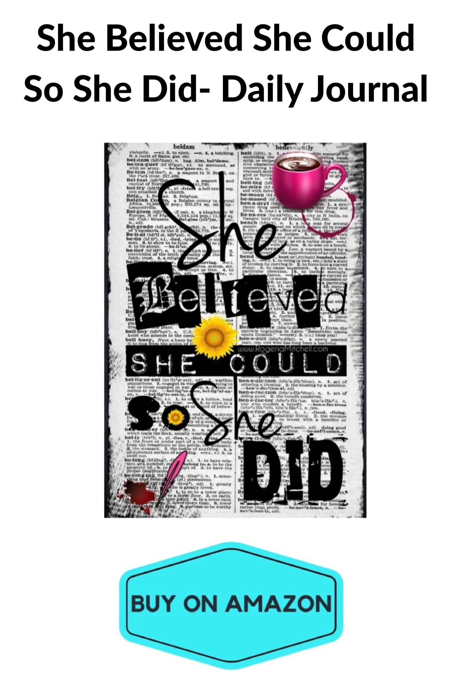 'She Believed She Could So She Did' Daily Journal