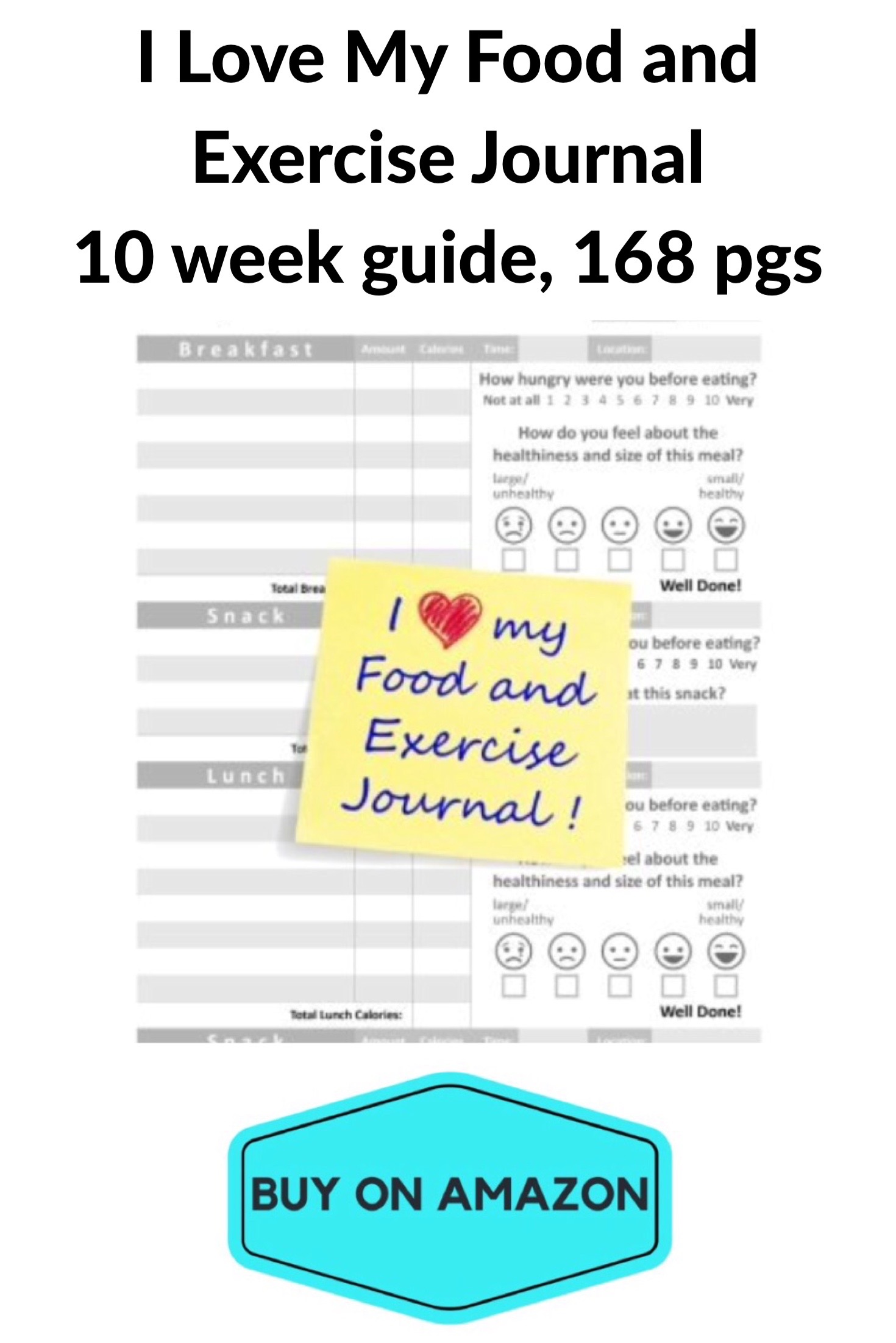 'I Love My Food and Exercise' Journal, 10 Week Guide