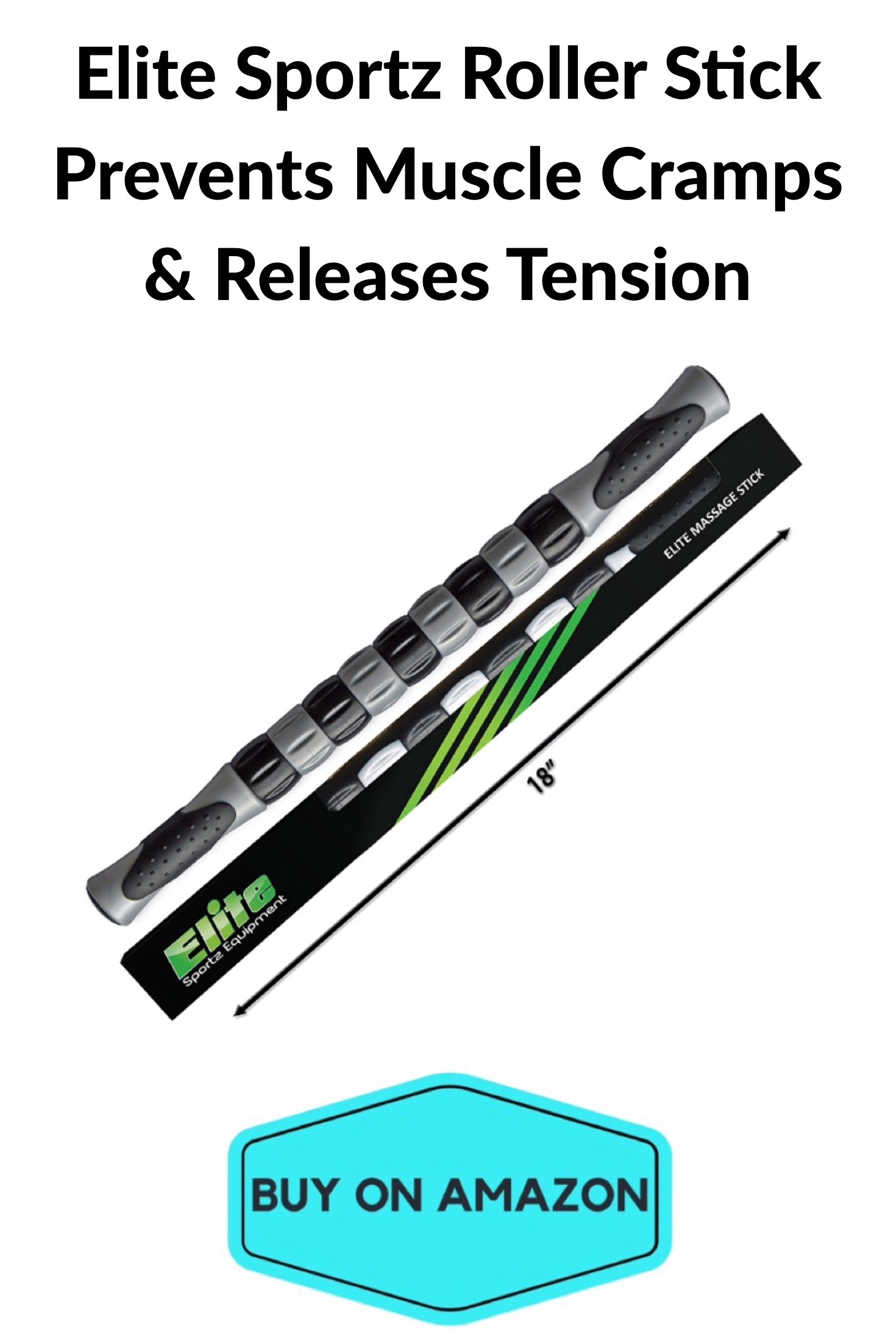 Elite Sportz Roller Stick: Prevents Muscle Cramps & Releases Tension