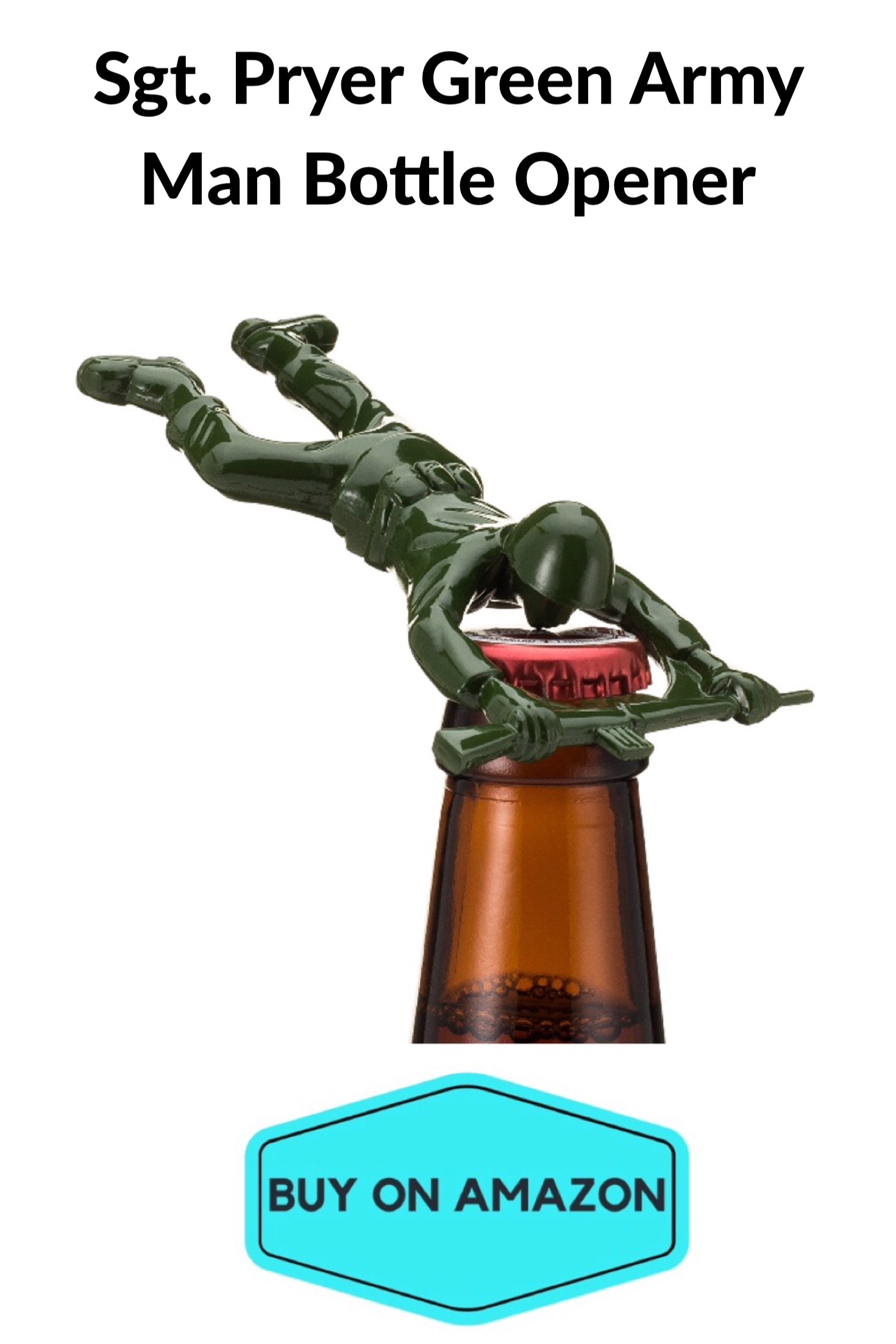 Sgt. Pryor Green Army Man Bottle Opener