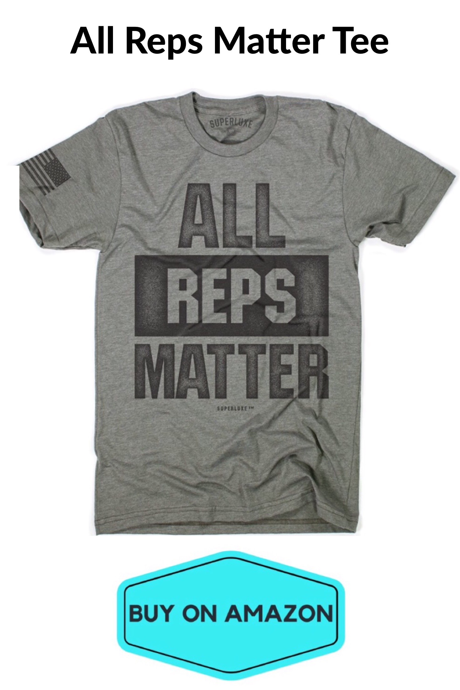 'All Reps Matter' Gym T-Shirt