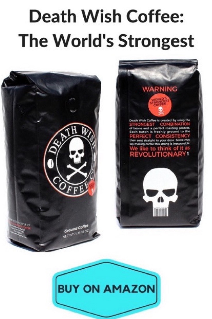 Death Wish Coffee: The World's Strongest Coffee