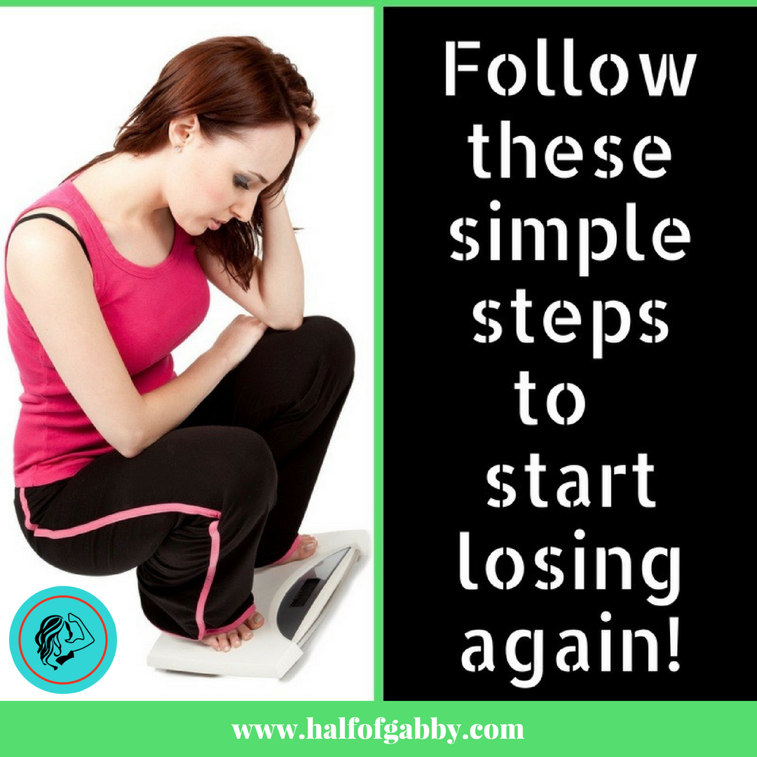 Simple Steps To Start Losing Weight Again