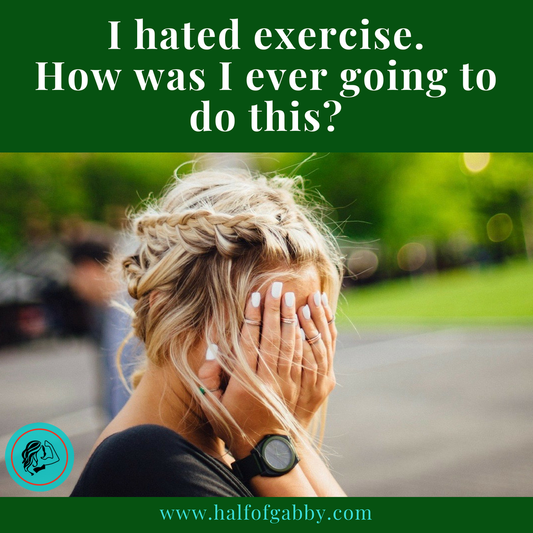 How To Start Exercising: Half of Gabby Weight Loss Blog