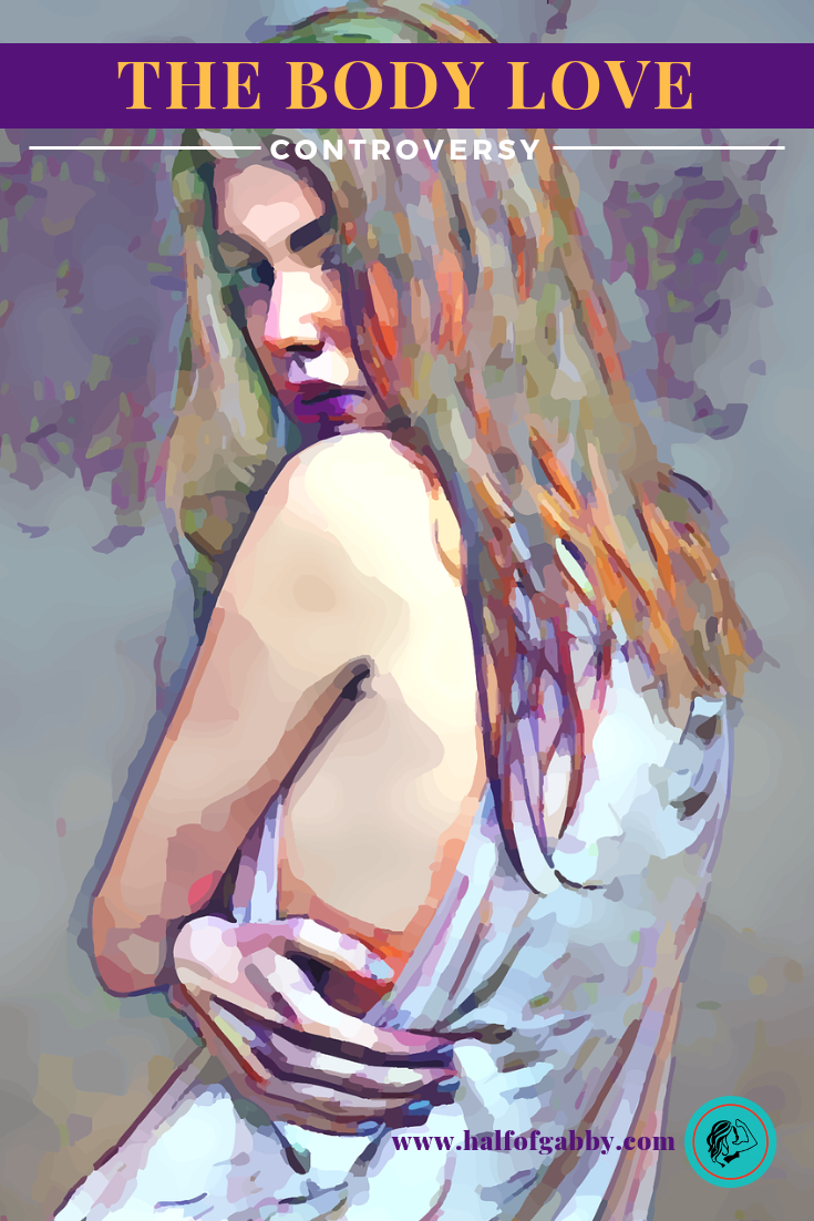 The Body Love Controversy