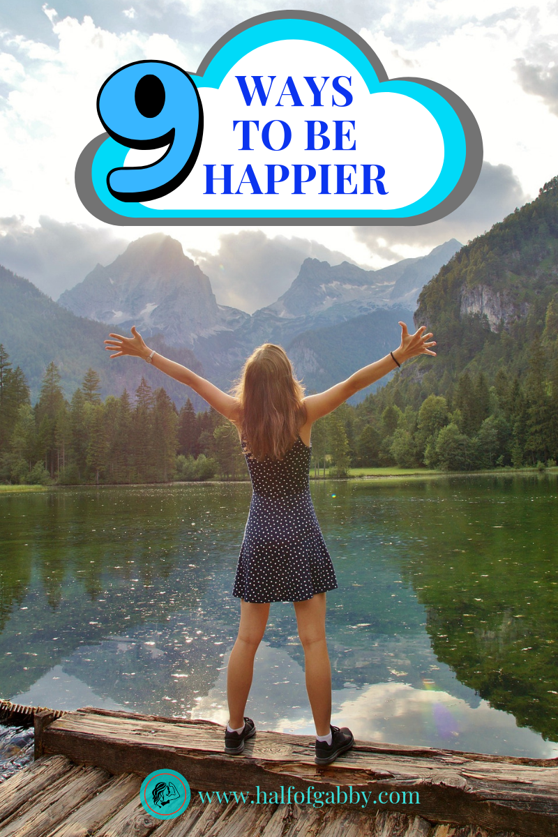 9 Ways To Be Happier
