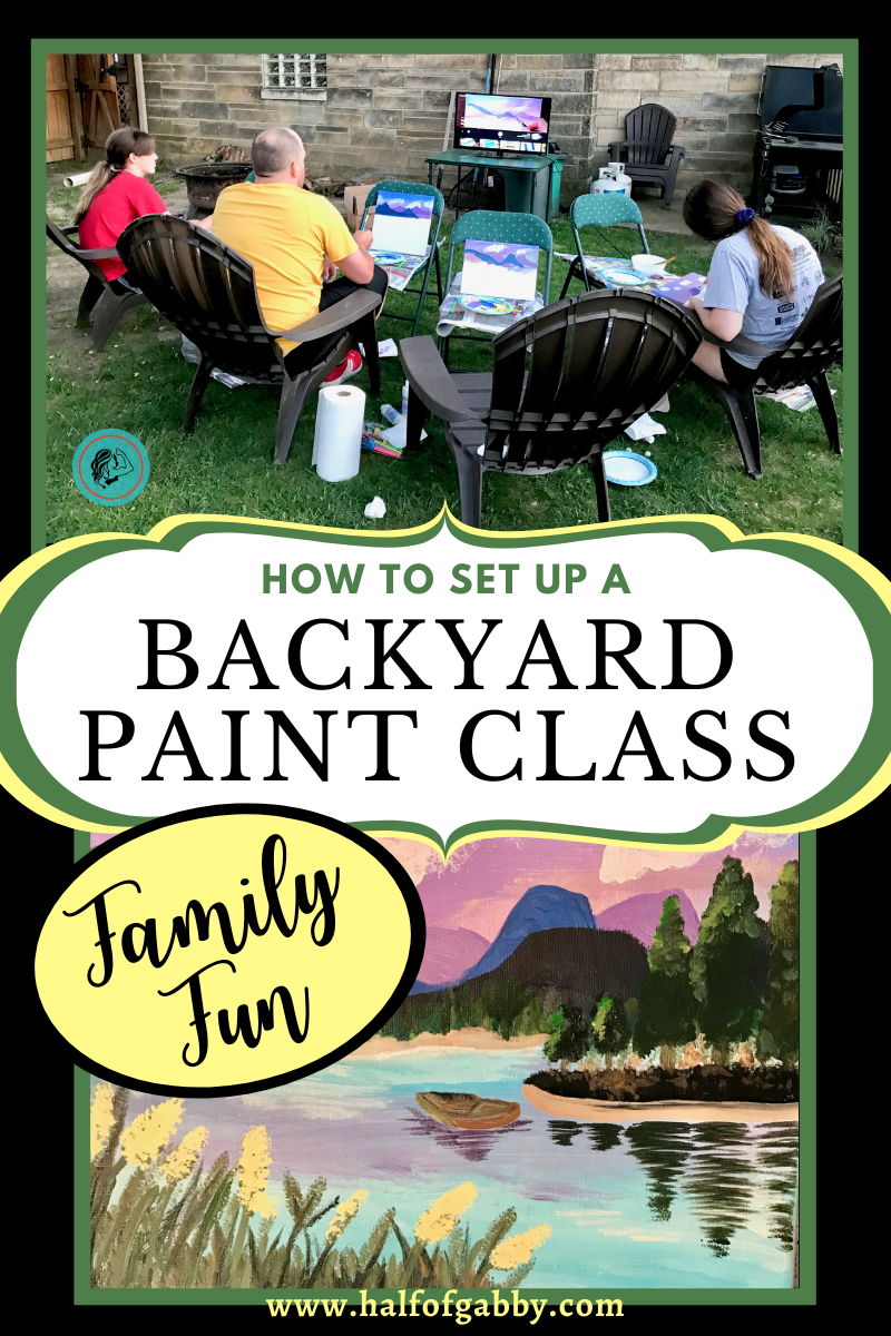 Backyard Paint Class: Fun Family Time