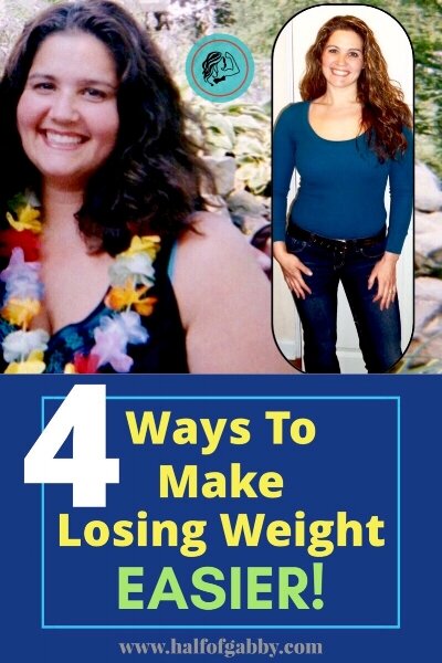 4 WAYS TO MAKE LOSING WEIGHT EASIER: This Helped Me Lose 120 Pounds!