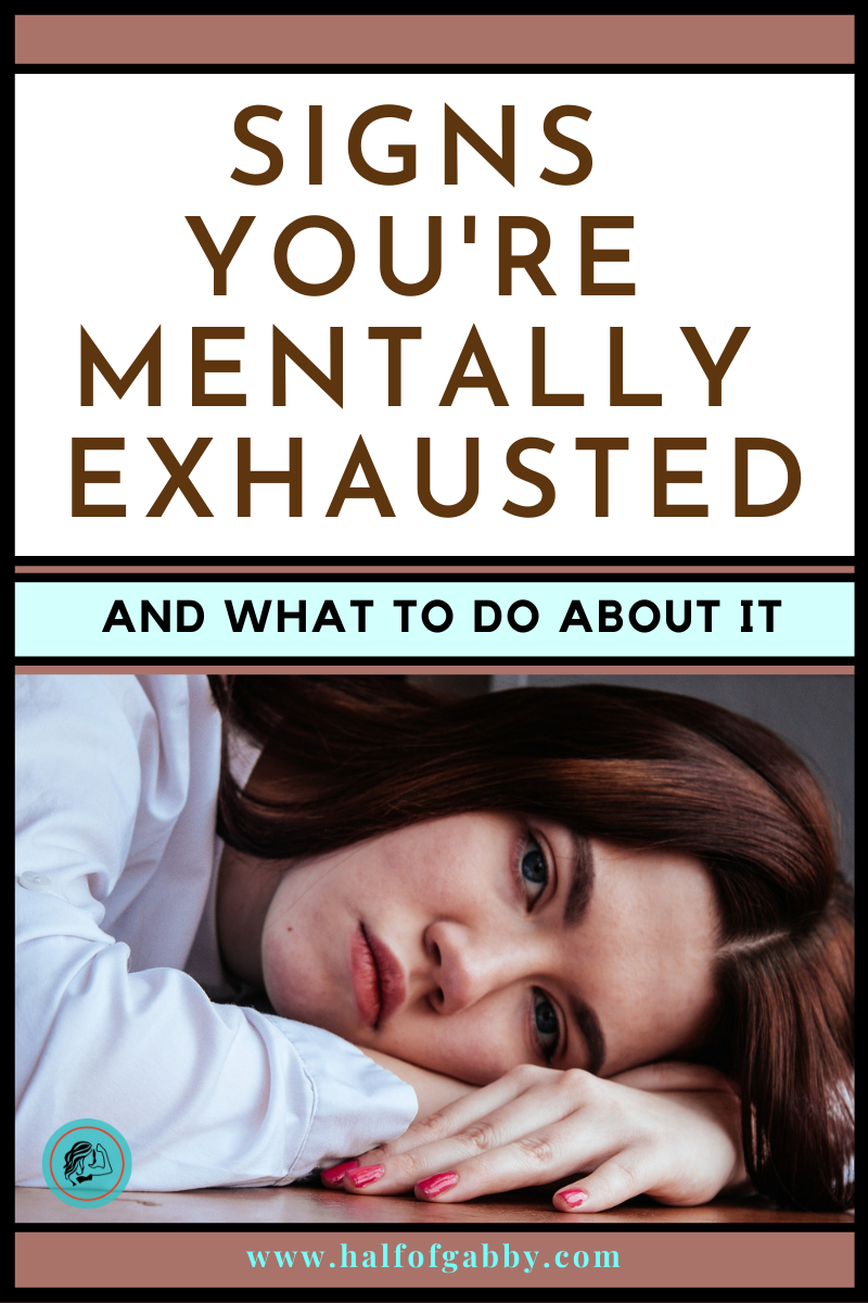 Signs you're mentally exhausted.
