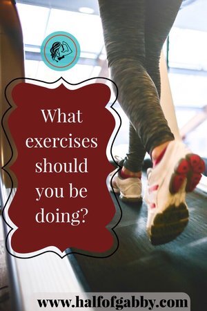 What Exercises Should You Be Doing