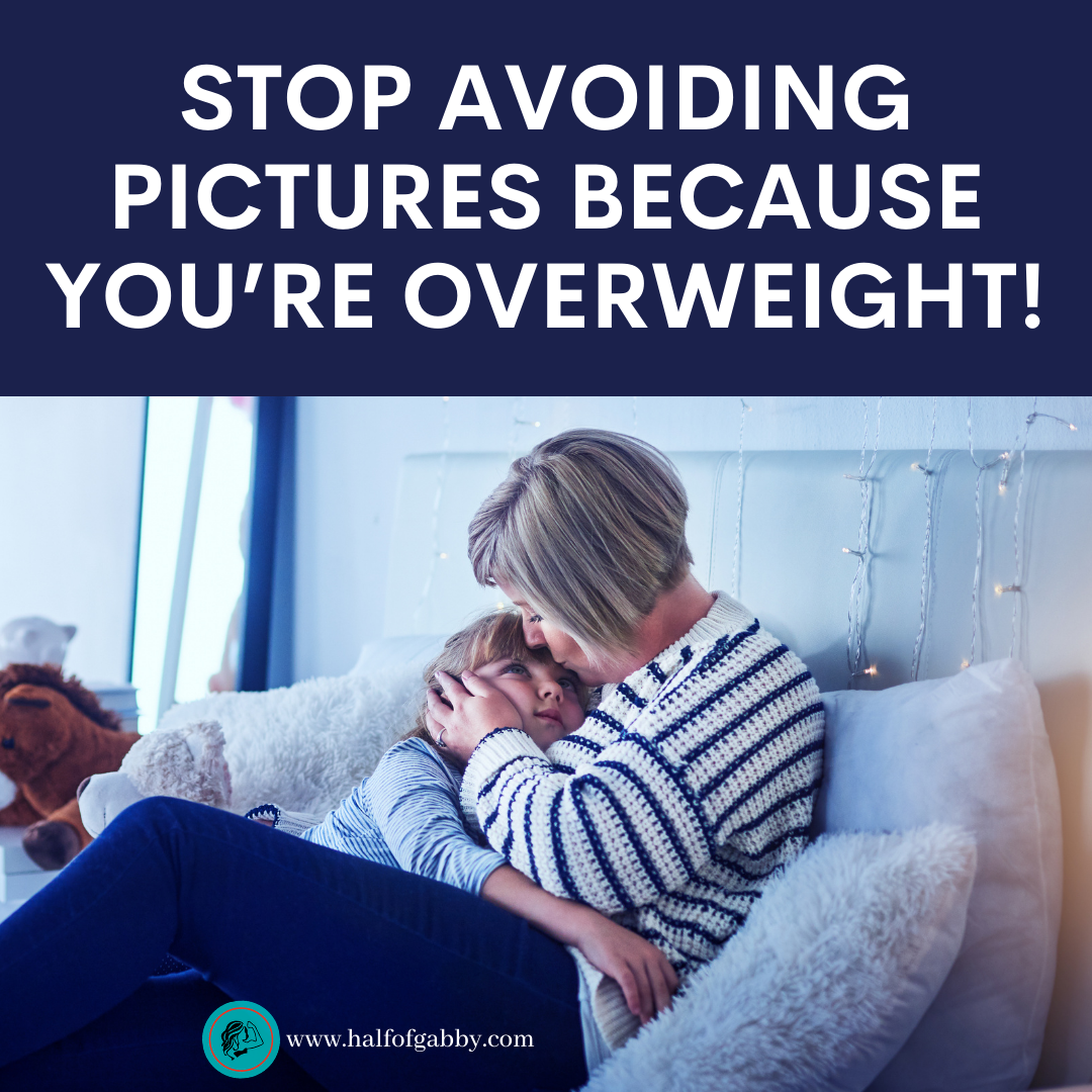 Stop Avoiding Pictures Because You're Fat