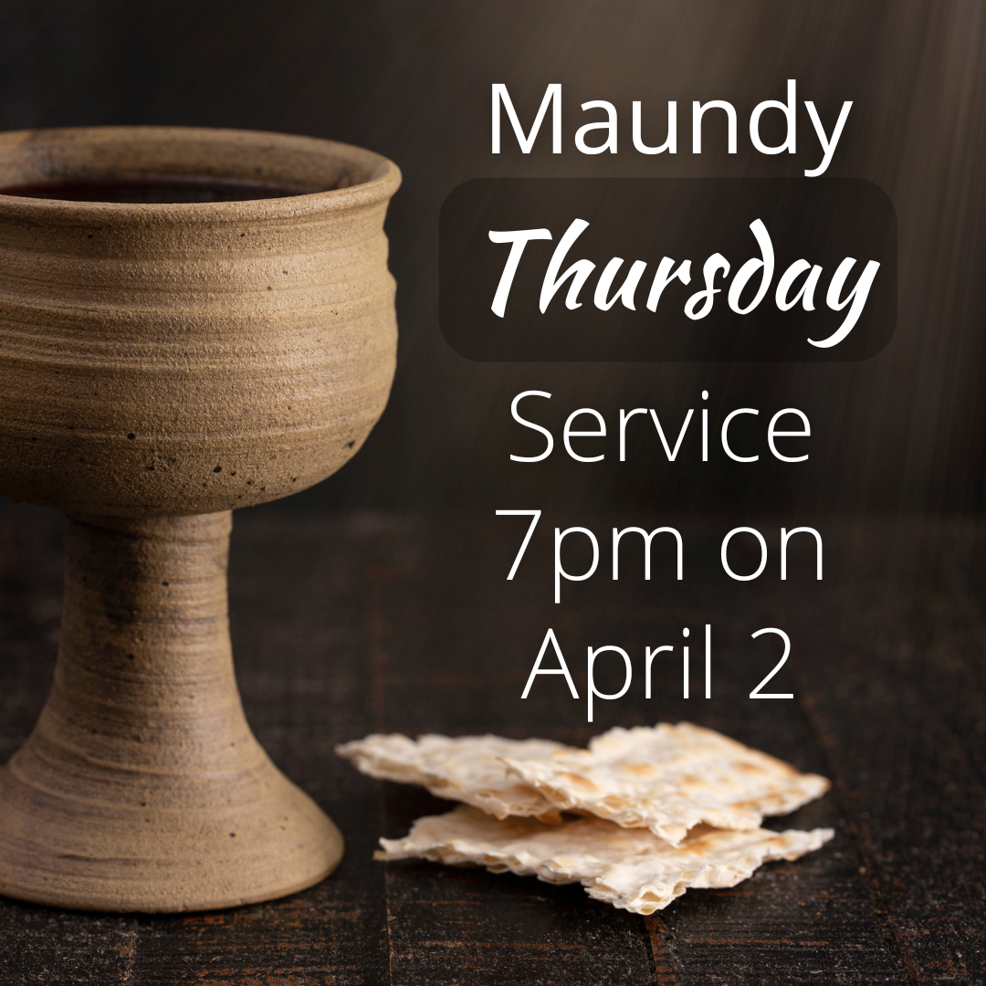 Maundy Thursday 7pm Service